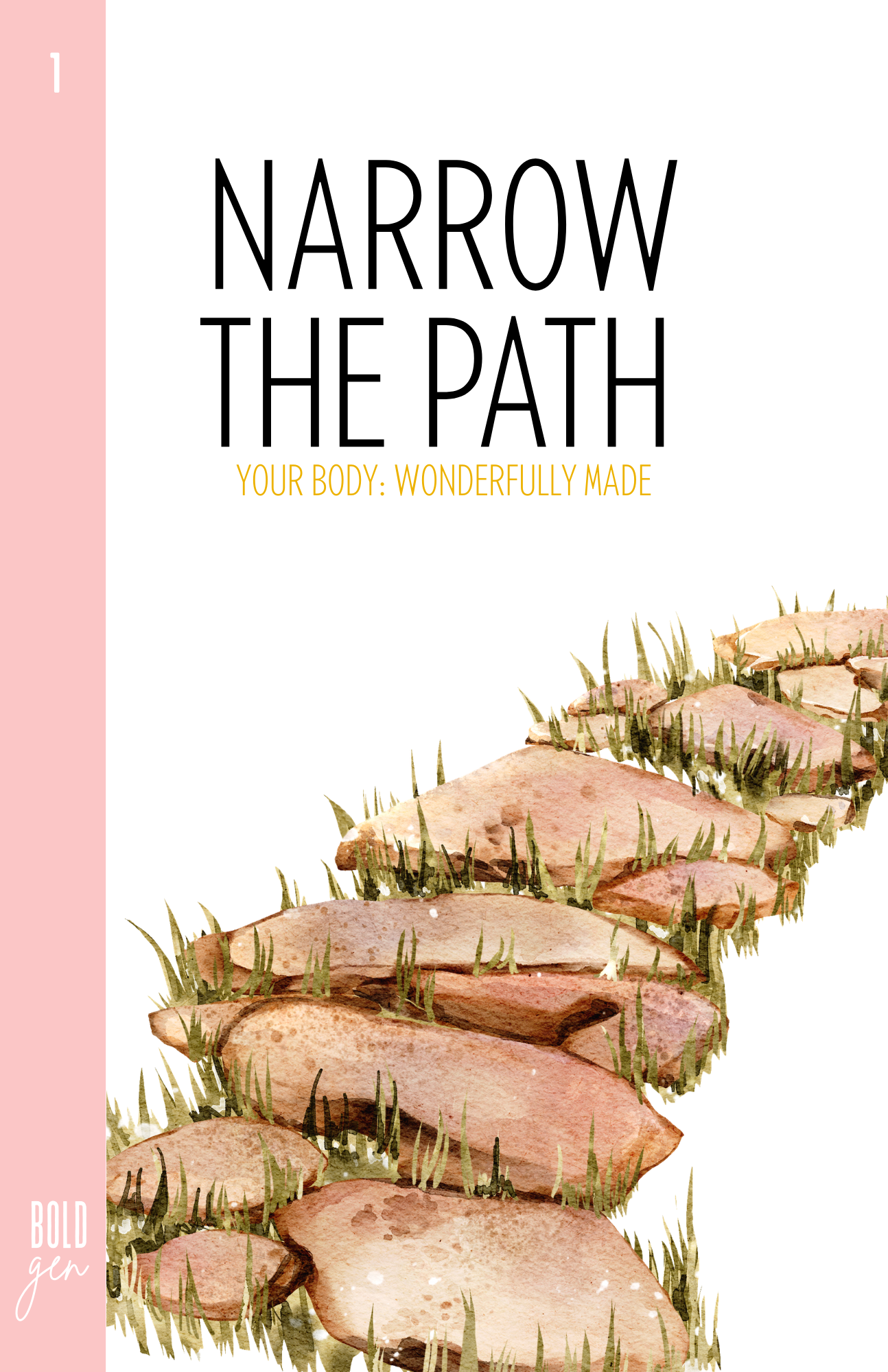 Narrow the Path Book 1 - Your Body: Wonderfully Made (Girl's Edition)