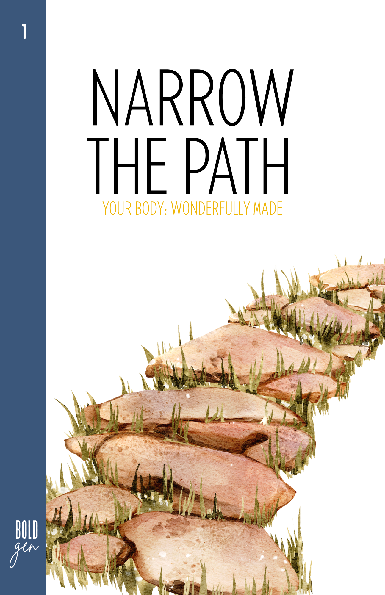 Narrow the Path Book 1 - Your Body: Wonderfully Made (Boy's Edition)