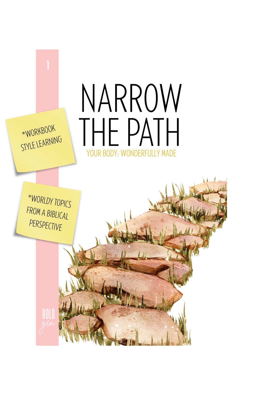 Narrow the Path Book 1 - Your Body: Wonderfully Made (Girl's Edition)