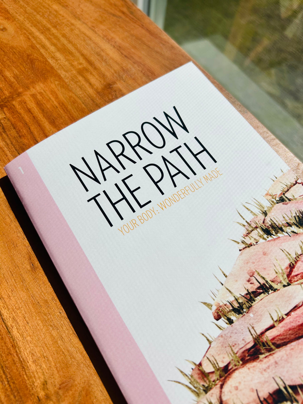 Narrow the Path Book 1 - Your Body: Wonderfully Made (Girl's Edition)